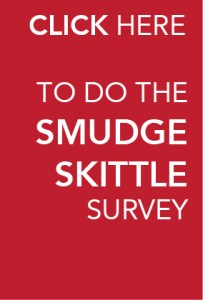 SMUDGE SKITTLE SURVEY